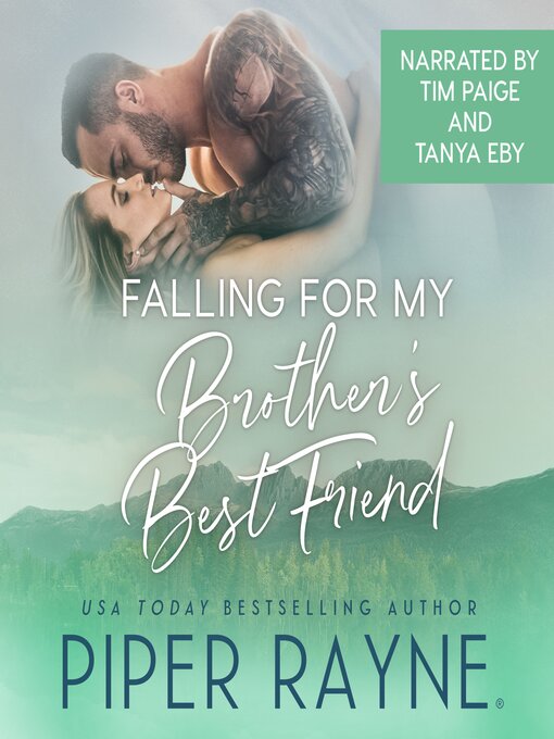 Title details for Falling for my Brother's Best Friend by Piper Rayne - Available